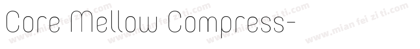 Core Mellow Compress字体转换